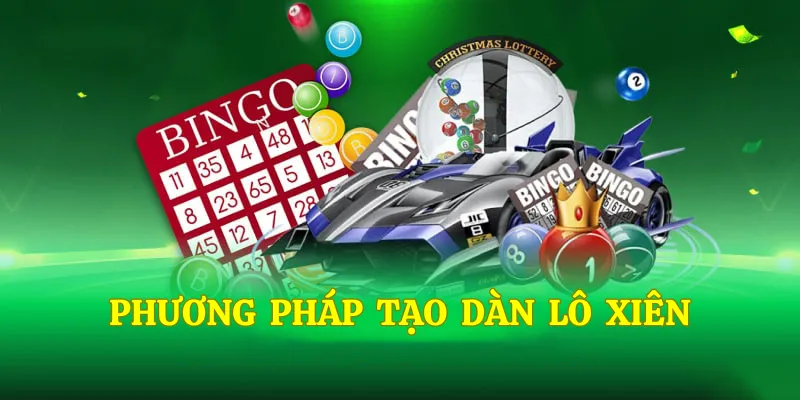 Phương pháp tạo dàn đề lô xiên đang còn mới mẻ với cược thủ