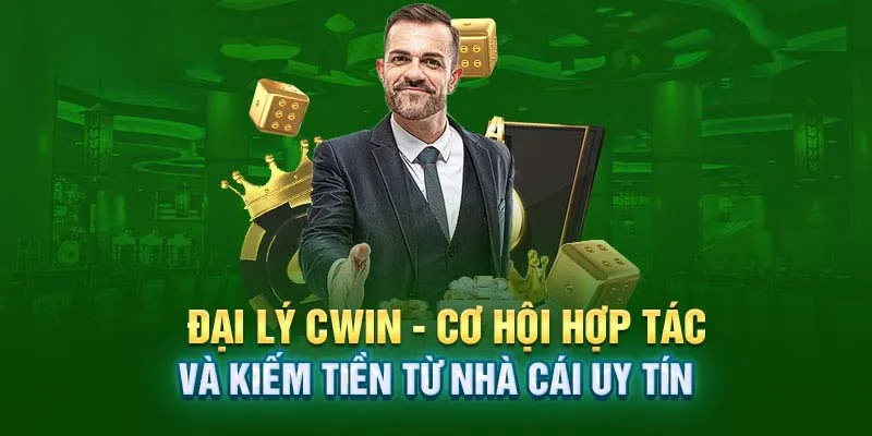 Các lý do nên chọn làm đại lý tại Cwin