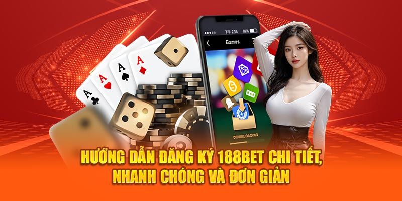 Điều kiện để đăng ký 188BET